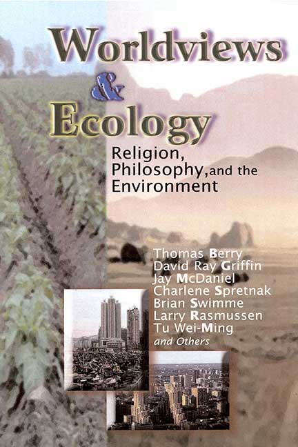 Worldviews and Ecology - Orbis Books