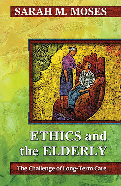 Ethics and the Elderly - Orbis Books