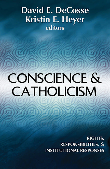 Conscience and Catholicism - Orbis Books