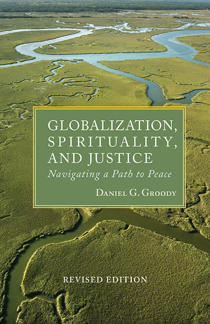 Globalization, Spirituality, and Justice - Orbis Books