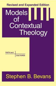 Models of Contextual Theology - Orbis Books