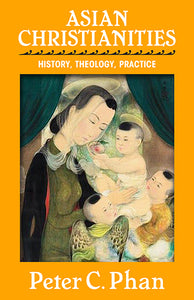 Asian Christianities - Orbis Books