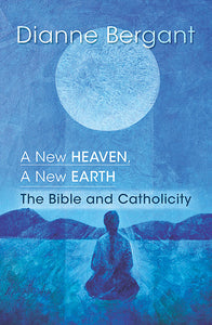 A New Heaven, A New Earth - Orbis Books