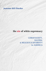 The Sin of White Supremacy - Orbis Books