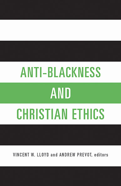 Anti-Blackness and Christian Ethics - Orbis Books