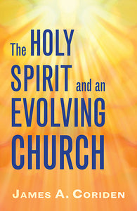 The Holy Spirit and an Evolving Church - Orbis Books