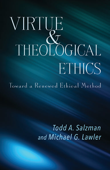 Virtue and Theological Ethics - Orbis Books