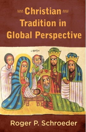 Christian Tradition in Global Perspective - Orbis Books