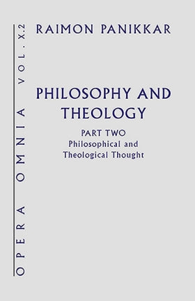 Opera Omnia Volume X: Philosophy and Theology - Part Two - Orbis Books