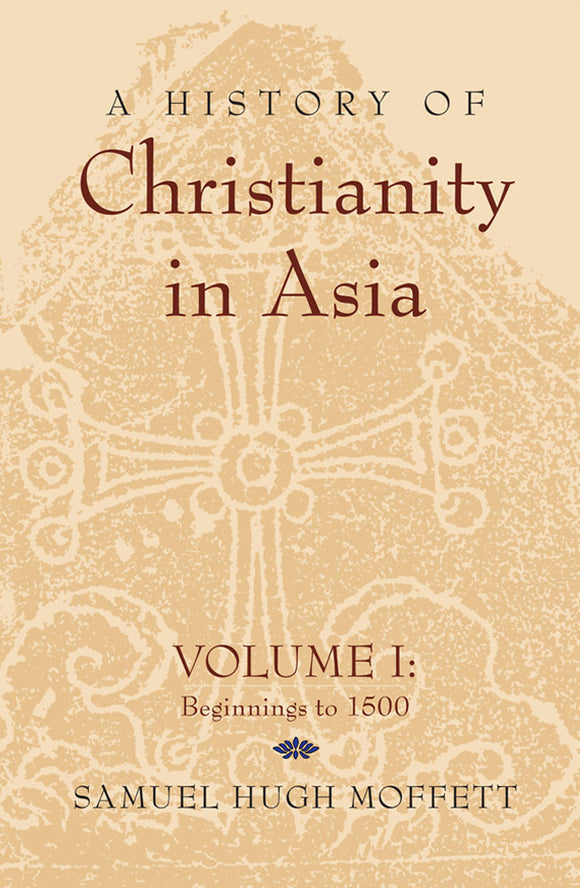 A History of Christianity in Asia I - Orbis Books