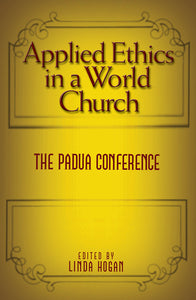 Applied Ethics in a World Church - Orbis Books