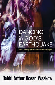 Dancing in God's Earthquake - Orbis Books