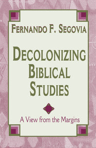 Decolonizing Biblical Studies