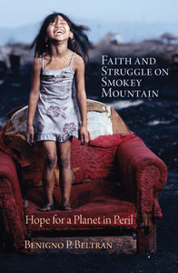 Faith and Struggle on Smokey Mountain - Orbis Books