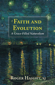 Faith and Evolution - Orbis Books