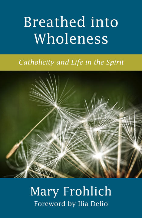 Breathed into Wholeness - Orbis Books
