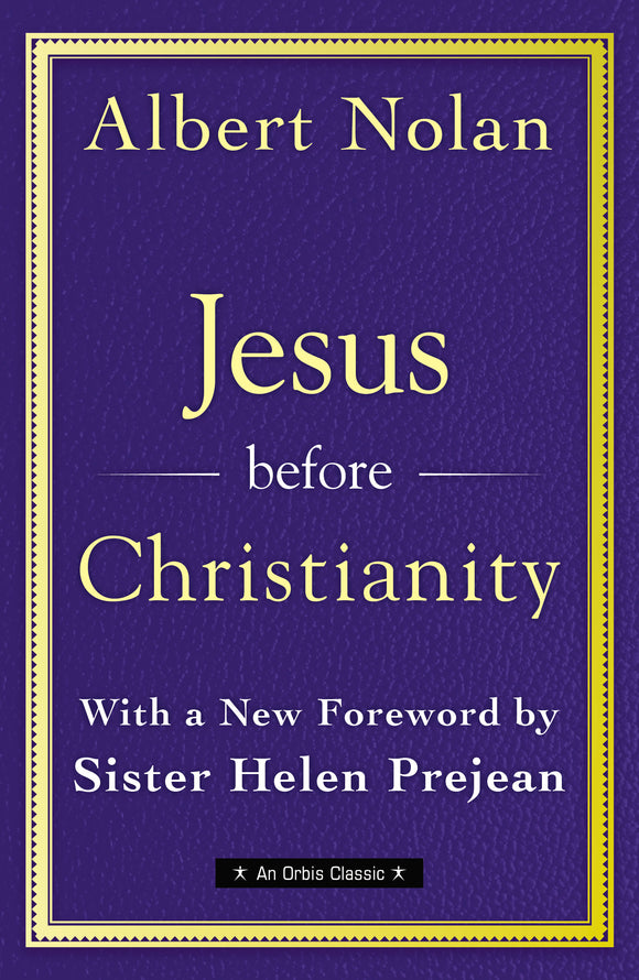 Jesus Before Christianity - Orbis Books