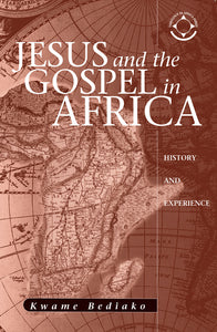 Jesus and the Gospel in Africa