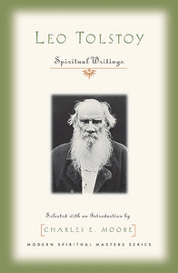 Leo Tolstoy: Spiritual Writings - Orbis Books