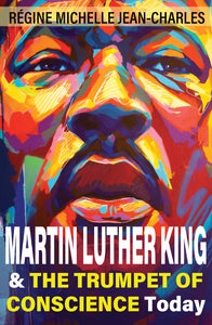 Martin Luther King and The Trumpet of Conscience Today - Orbis Books