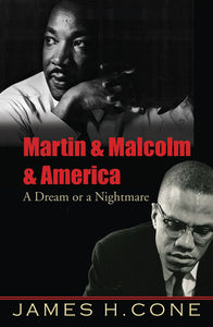 Martin & Malcolm & America - Orbis Books