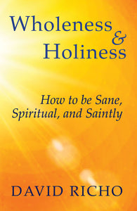 Wholeness and Holiness - Orbis Books
