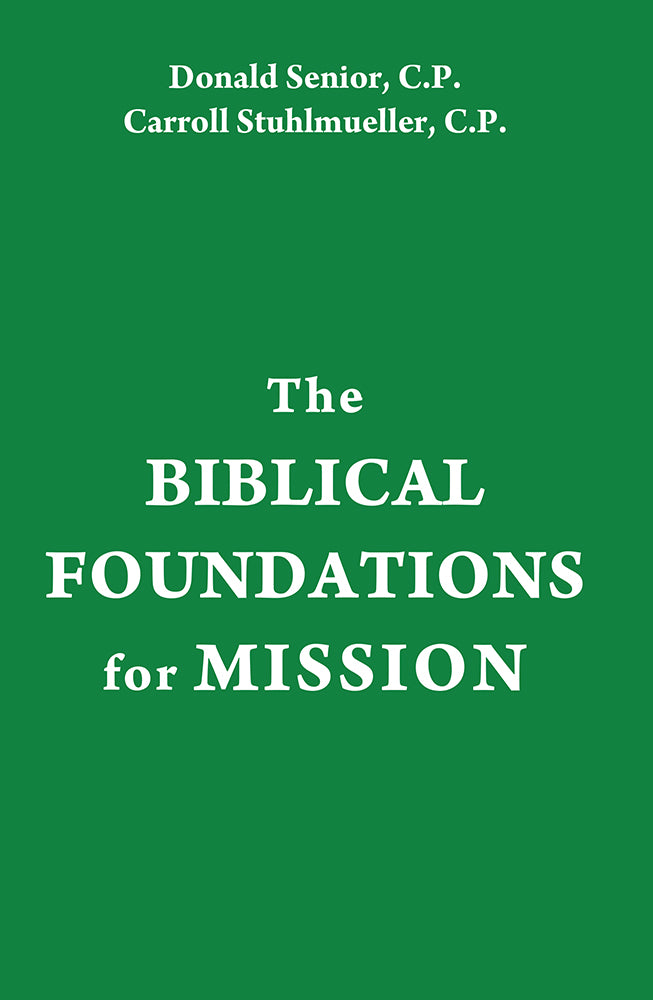 The Biblical Foundations For Mission - Orbis Books