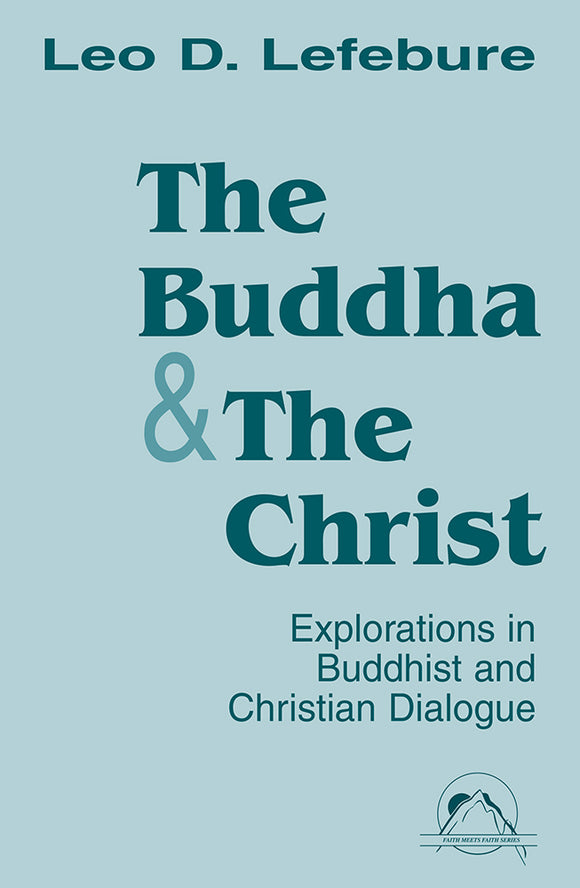 The Buddha and the Christ - Orbis Books