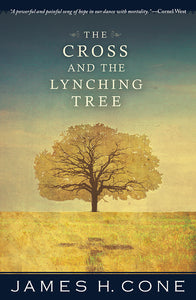 The Cross and the Lynching Tree - Orbis Books