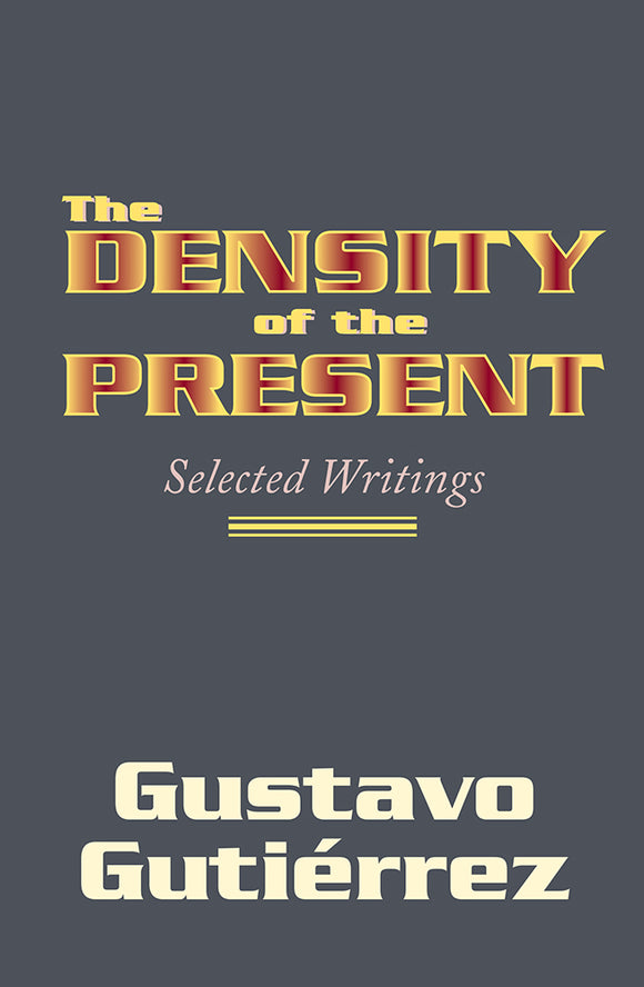 The Density of the Present - Orbis Books