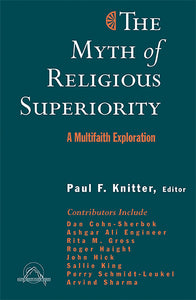 The Myth of Religious Superiority - Orbis Books