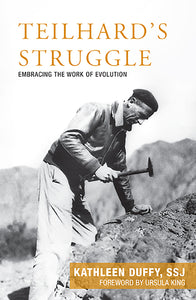 Teilhard’s Struggle - Orbis Books