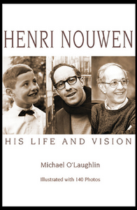 Henri Nouwen: His Life and Vision - Orbis Books