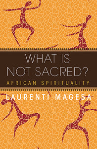 What Is Not Sacred? - Orbis Books
