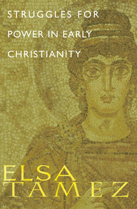 Struggles for Power in Early Christianity